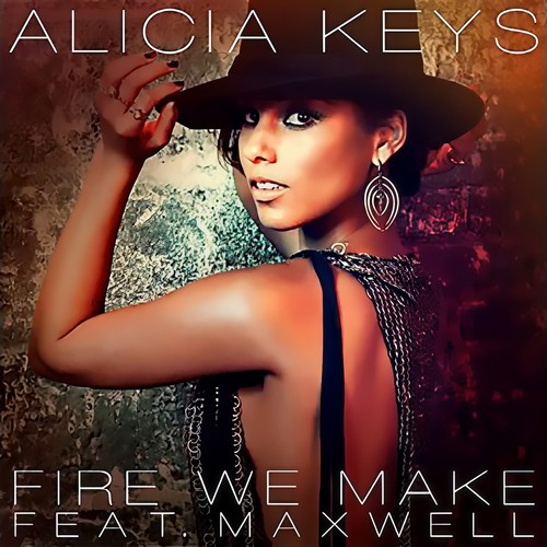 Fire We Make歌词-Alicia Keys / Maxwell