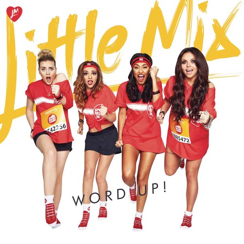 Word Up! (Extended Mix)歌词-Little Mix