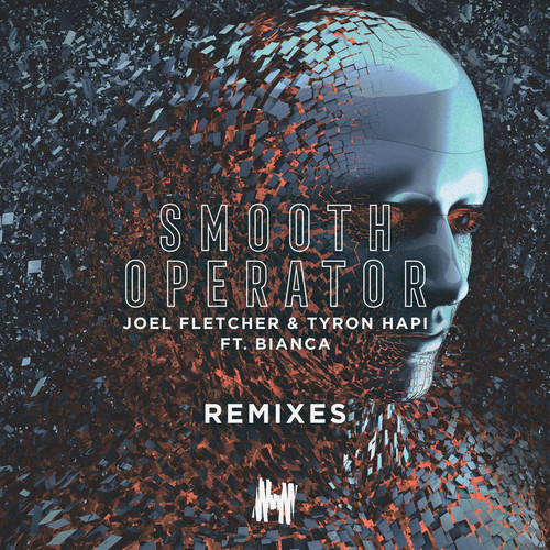 Smooth Operator (Matt Watkins Remix)歌词-Joel Fletcher / Tyron Hapi / Bianca / Matt Watkins