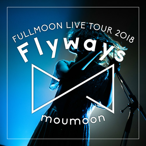 Serendipitous (～Flyways～ IN YEBISU GARDEN HALL 2018.06.09)歌词-沐月 (moumoon)
