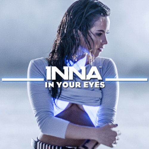 In Your Eyes歌词-INNA / Yandel