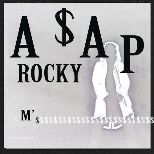 M'$ (Explicit)歌词-A$AP Rocky