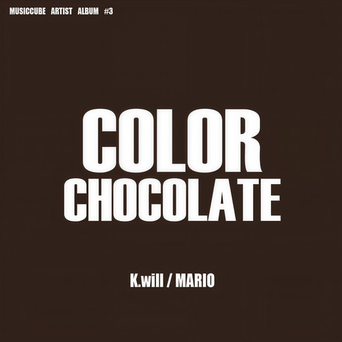 초콜릿 (巧克力) (Inst.)歌词-K.will (케이윌) / Mario (마리오)